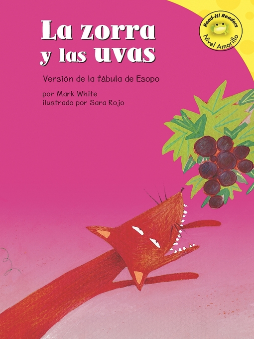 Title details for La zorra y las uvas by Mark White - Available